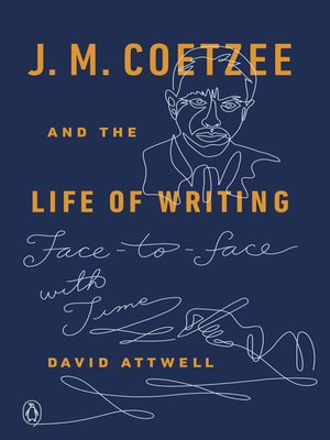 cover image of J. M. Coetzee and the Life of Writing